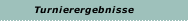 Turnierergebnisse