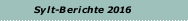 Sylt-Berichte 2016